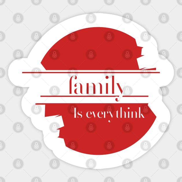 Family is everything design text,to wear for all media and everyone at home Sticker by Aloenalone